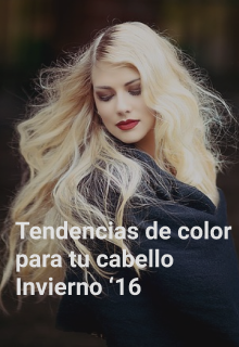 Tendencias de color para tu cabello para este Invierno ☃️